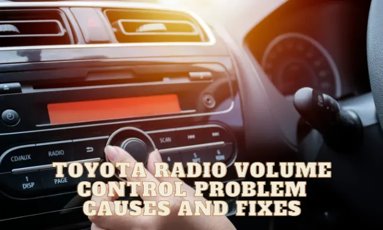 Toyota Radio Volume Control Problem
