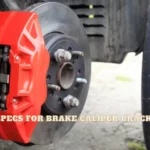 Torque Specs for Brake Caliper Bracket Bolts
