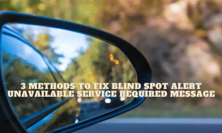 Blind Spot Alert Unavailable Service Required
