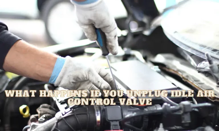 What Happens If You Unplug Idle Air Control Valve