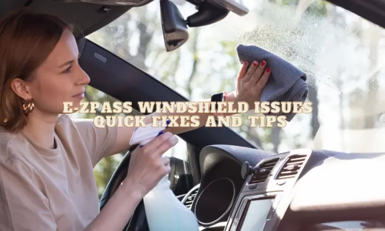 EZ Pass Windshield Issues