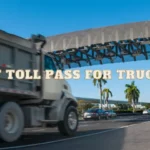 Best Toll Pass for Truckers