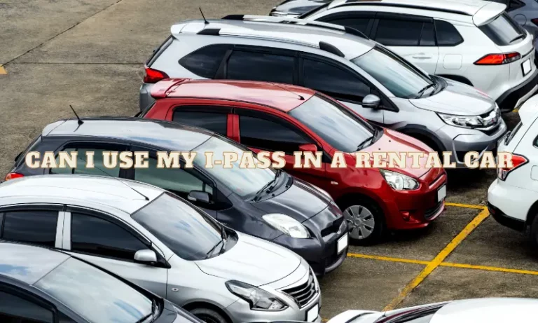 Can I Use My I-Pass in a Rental Car