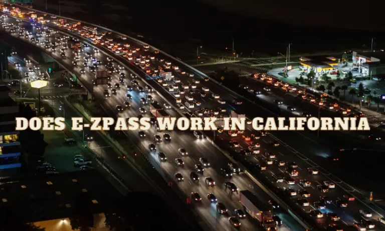 Does EZ Pass Work in California