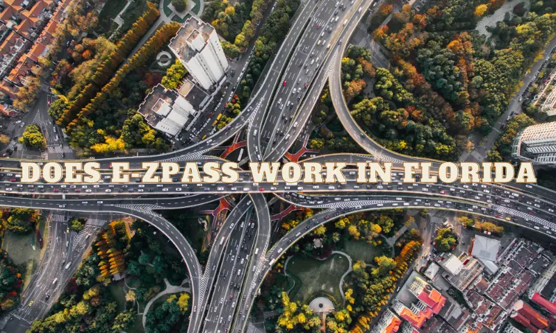 Does E Zpass Work In Florida Understanding Toll Road Payments 4966