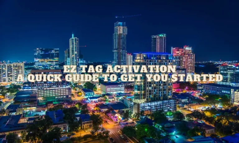 EZ Tag Activation